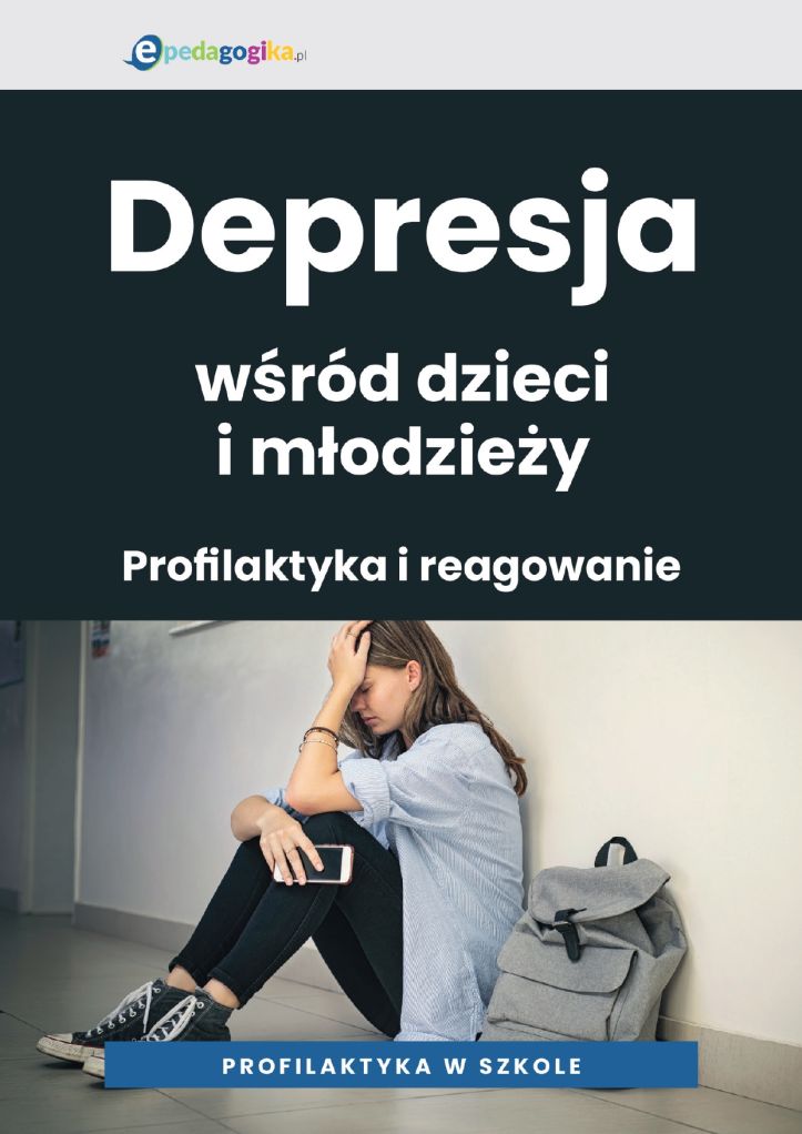 Depresja wśród dzieci i młodzieży. Profilaktyka i reagowanie
