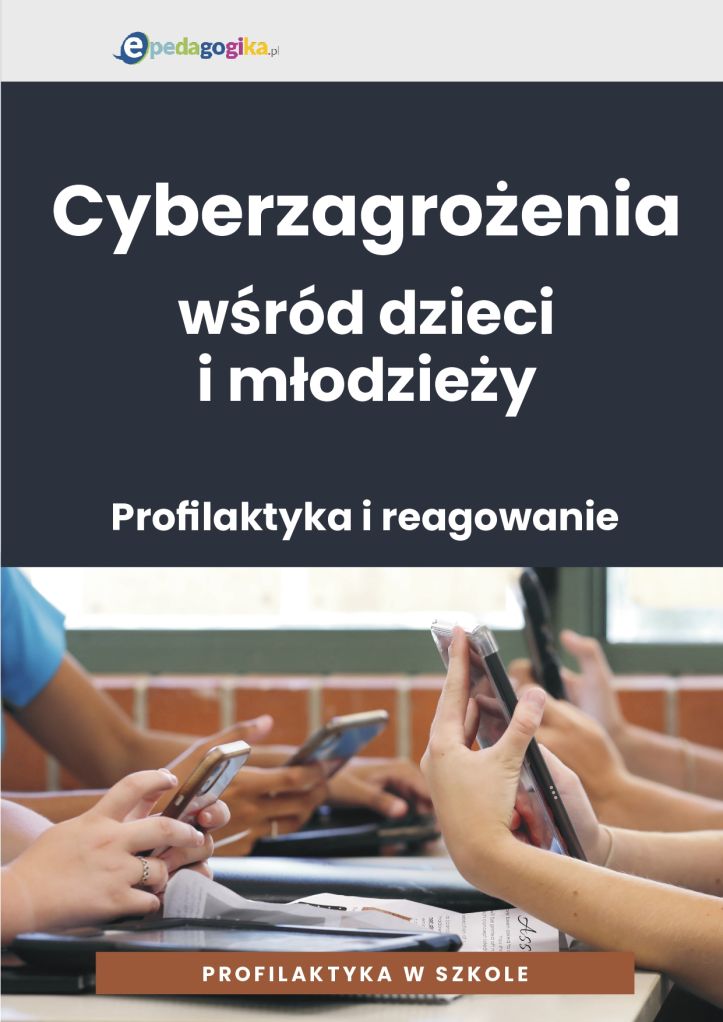 Cyberzagrożenia wśród dzieci i młodzieży. Profilaktyka i reagowanie