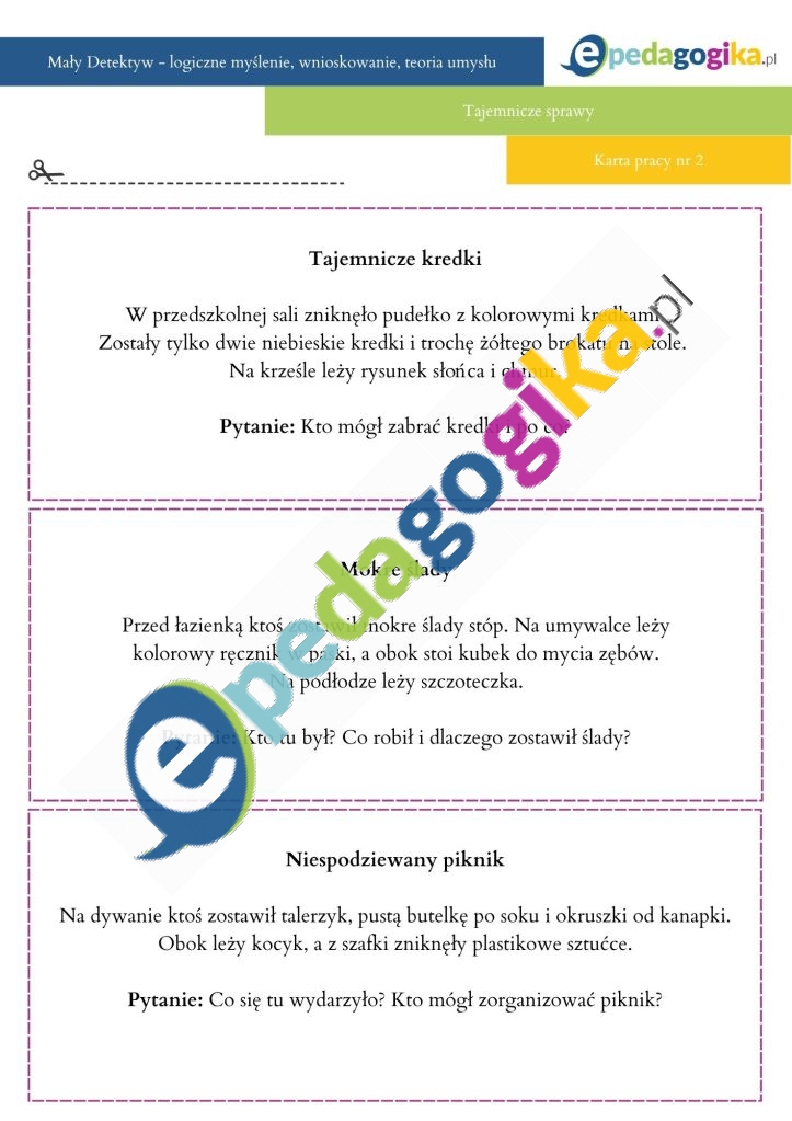 2   Mały Detektyw – zajęcia o logicznym myśleniu, wnioskowaniu i rozumieniu przyczynowo-skutkowym w formie zabawy detektywistycznej
