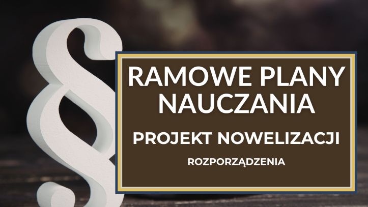 Analizujemy projekt rozporządzenia w sprawie ramowych planów nauczania. Jakie zmiany planuje Minister Edukacji?