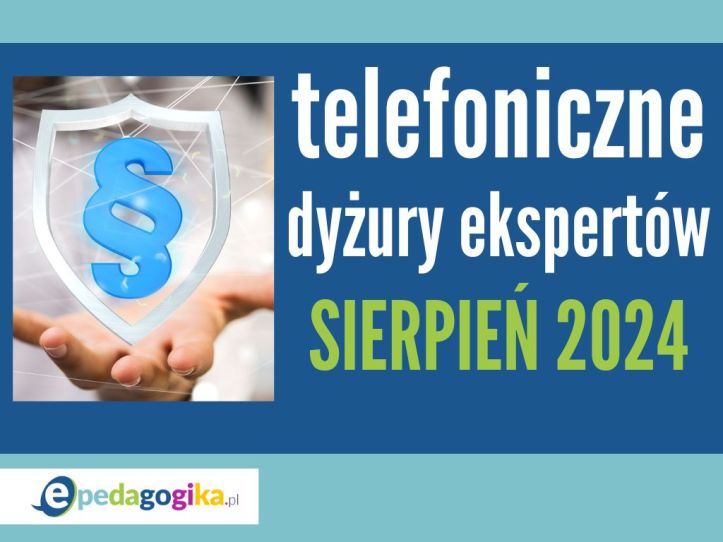 Telefoniczne dyżury ekspertów: sierpień 2024