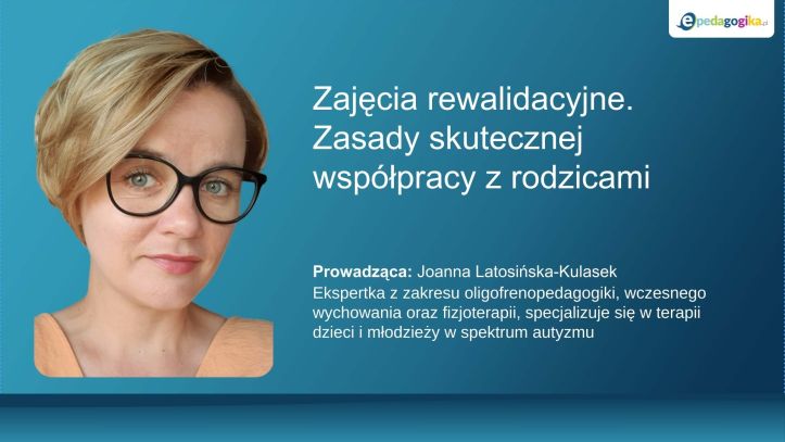   Zajęcia rewalidacyjne: zasady skutecznej współpracy z rodzicami