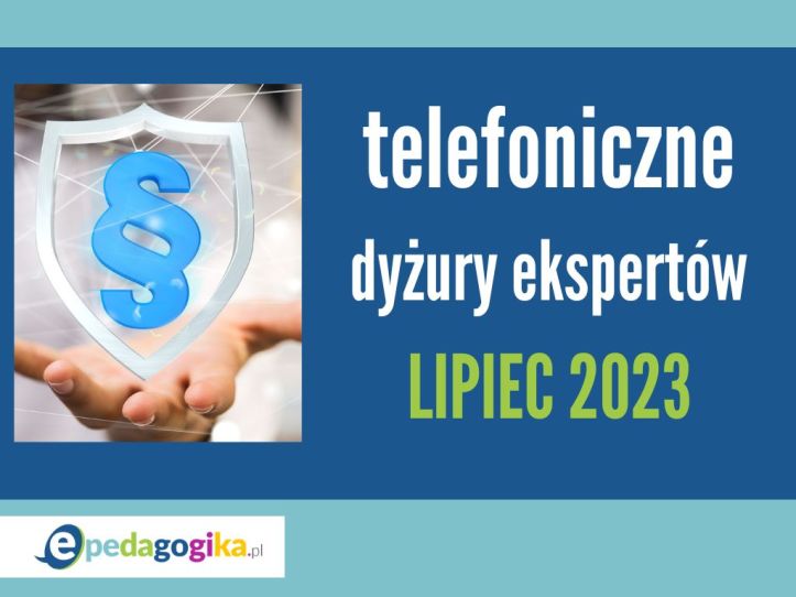 Telefoniczne dyżury ekspertów w lipcu 2023 r.