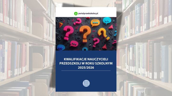 Kwalifikacje nauczycieli przedszkoli w roku szkolnym 2025/2026
