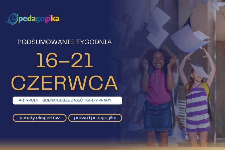 Podsumowanie tygodnia 16-21 czerwca 2025 r.