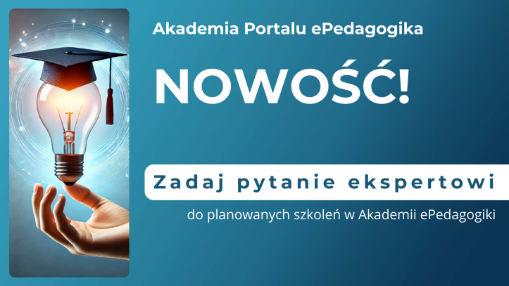   Nowość w Akademii portaku ePedagogika: zadaj pytanie ekspertowi
