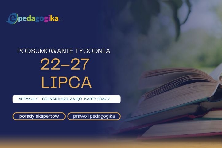 Podsumowanie tygodnia 22 – 27 lipca 2024 r.