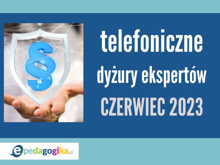 Telefoniczne dyżury ekspertów w czerwcu 2023 r.