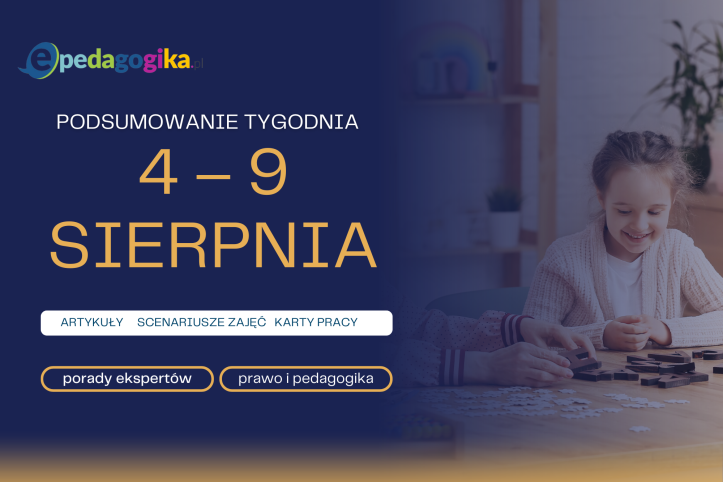 Podsumowanie tygodnia 4 – 9 sierpnia 2025 r.