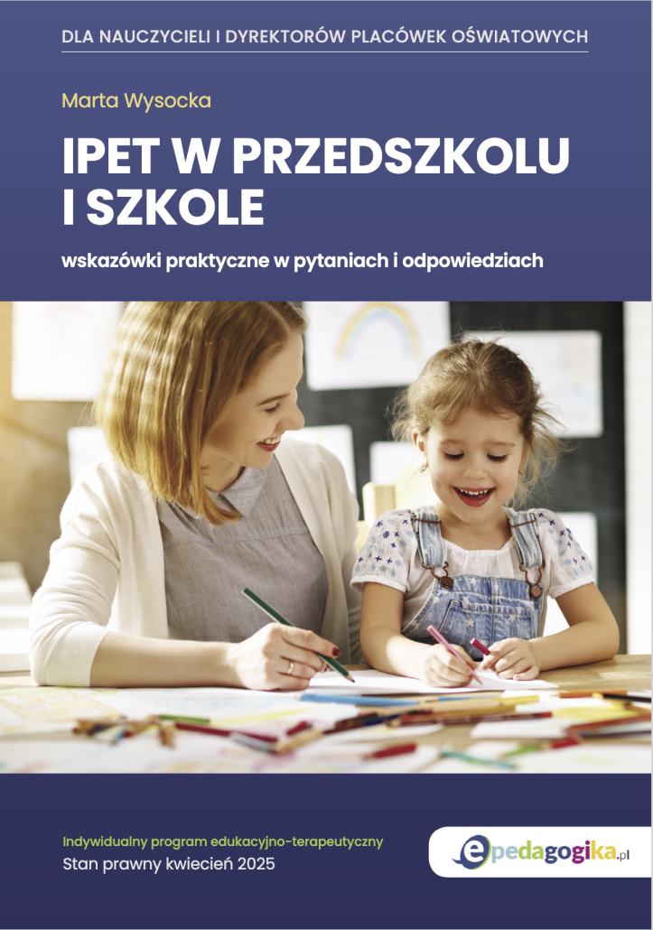  IPET w przedszkolu i szkole – wskazówki praktyczne w pytaniach i odpowiedziach 