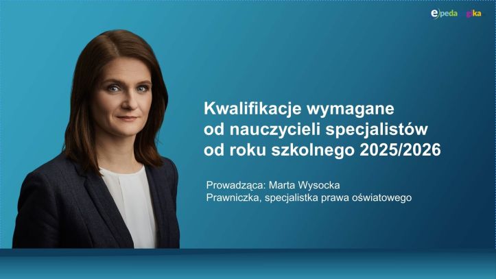 Kwalifikacje wymagane od nauczycieli specjalistów od roku szkolnego 2025/2026