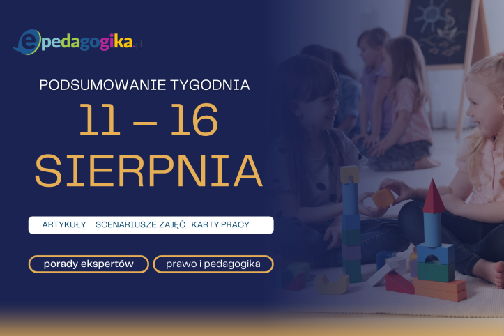   Podsumowanie tygodnia 11 – 16 sierpnia 2025 r.