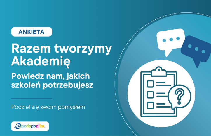 Razem tworzymy Akademię ePedagogika – powiedz nam, jakich szkoleń potrzebujesz