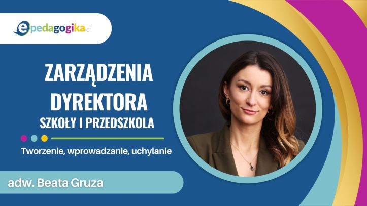 Zasady tworzenia zarządzeń dyrektora szkoły i przedszkola