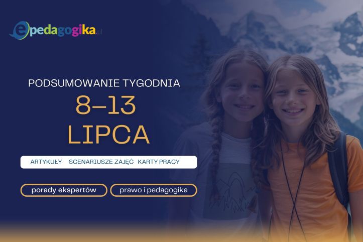 Podsumowanie tygodnia 8 – 13 lipca 2024 r.