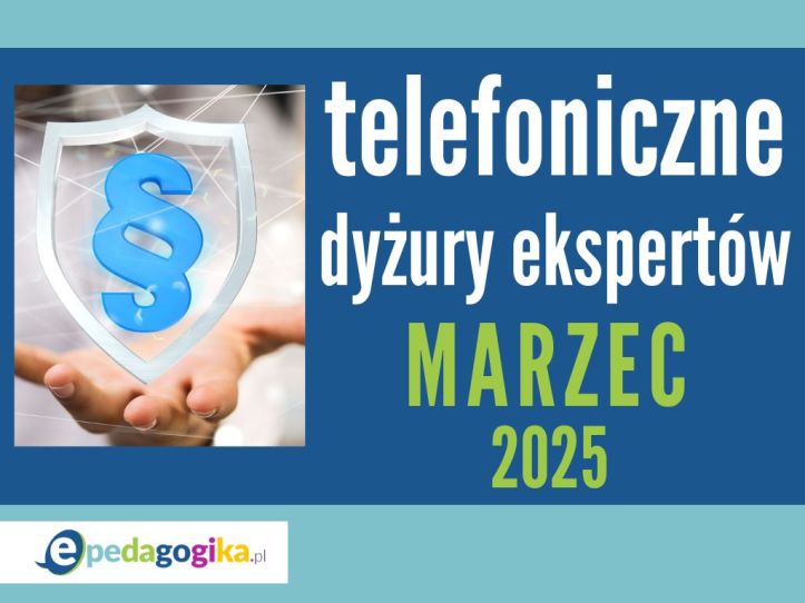 Telefoniczne dyżury ekspertów: MARZEC 2025