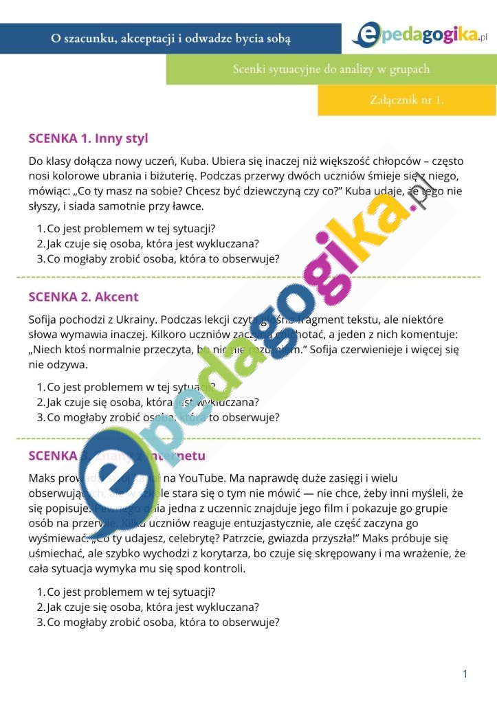  Zalacznik nr 1. Scenki sytuacyjne do analizy w grupach Scenariusz zajęć: Inny nie znaczy gorszy – o szacunku, akceptacji i odwadze bycia sobą