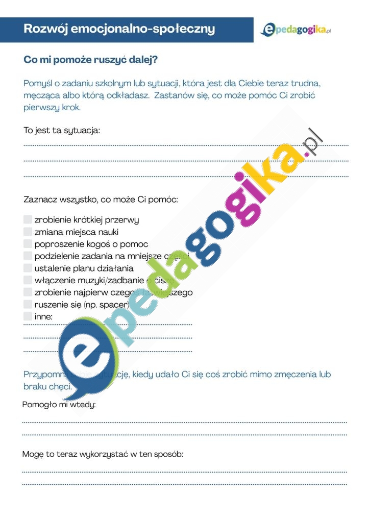 Co mi pomoże ruszyć dalej. Już nie mam siły… i co dalej? Karty pracy na spadek motywacji i zmęczenie szkolne
