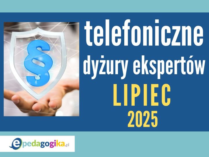   Telefoniczne dyżury ekspertów: lipiec 2025