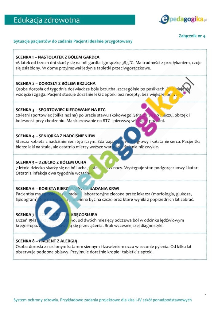    System ochrony zdrowia. Przykładowe zadania projektowe dla klas I–IV szkół ponadpodstawowych Załącznik nr 4. Sytuacje pacjentów do zadania Pacjent idealnie przygotowany 