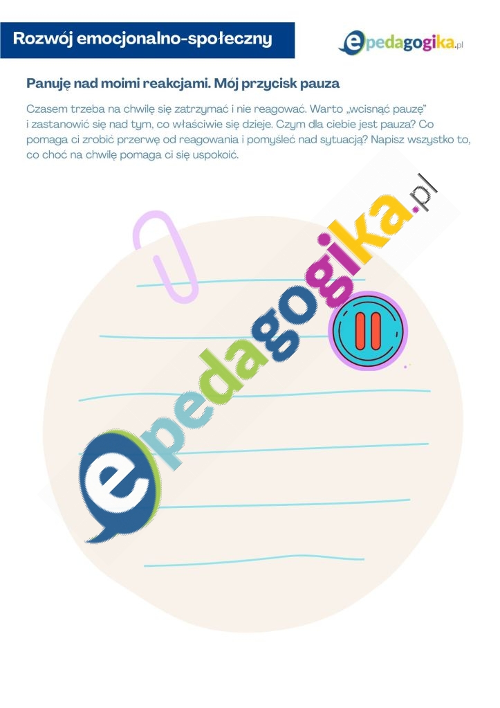 Panuję nad moimi reakcjami. Mój przycisk pauza