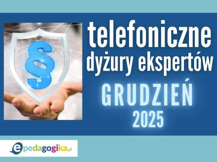Telefoniczne dyżury ekspertów: GRUDZIEŃ 2025