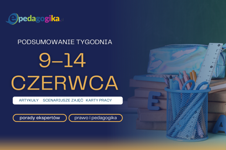 Podsumowanie tygodnia 9 - 14 czerwca 2025 r.