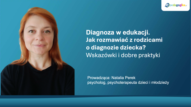   Diagnoza w edukacji. Jak rozmawiać z rodzicami o diagnozie dziecka?