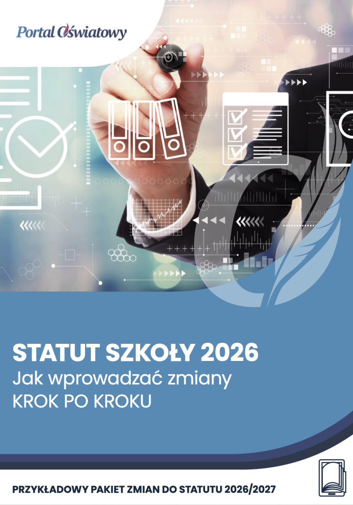 Statut szkoły 2026. Jak wprowadzać zmiany krok po kroku