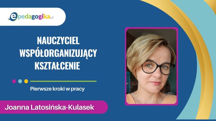   Nauczyciel współorganizujący kształcenie – pierwsze kroki w pracy