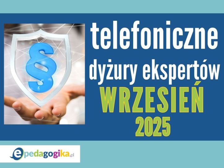 Telefoniczne dyżury ekspertów: WRZESIEŃ 2025