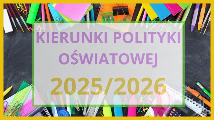 Kierunki polityki oświatowej państwa na rok szkolny 20252026