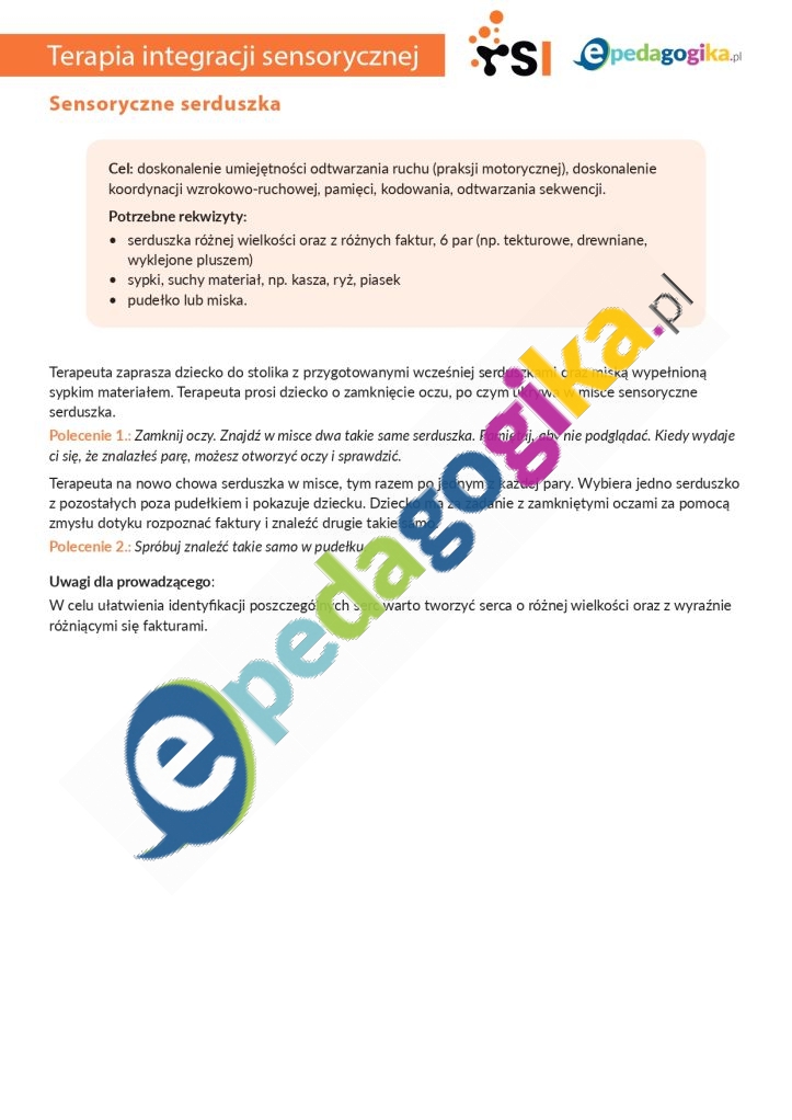   Doskonalenie umiejętności odtwarzania ruchu, koordynacji wzrokowo-ruchowej, percepcji dotykowej