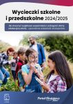   Wycieczki szkolne i przedszkolne 2024/2025 – darmowy ebook