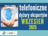  Telefoniczne dyżury ekspertów: Wrzesień 2025 