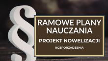   Znamy projekt rozporządzenia w sprawie ramowych planów nauczania. Jakie zmiany planuje Minister Edukacji?