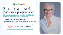 NOWE SZKOLENIE! Zmiany w nowej podstawie programowej dla uczniów z niepełnosprawnością intelektualną w stopniu umiarkowanym lub znacznym