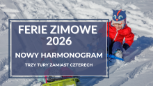   Ferie zimowe 2026 w nowej formule – zmiany i nowe terminy dla województw w trzech turach