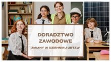 Doradztwo zawodowe – zmiany ogłoszone w Dzienniku Ustaw