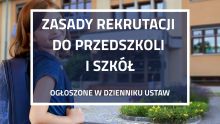   Rozporządzenie w sprawie rekrutacji do przedszkoli i szkół ogłoszone w Dzienniku Ustaw
