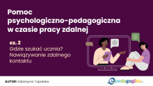 Pomoc psychologiczno-pedagogiczna w czasie pracy zdalnej 