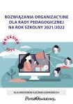 Rozwiązania organizacyjne dla rady pedagogicznej na rok szkolny 2021/2022
