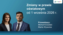 Zmiany w prawie oświatowym od 1 września 2026 r. Marta Wysocka Michał Kowalski