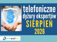 Telefoniczne dyżury ekspertów: SIERPIEŃ 2026