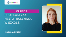 Profilaktyka hejtu i bullyingu w szkole – jak działać skutecznie?