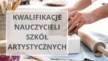 Kwalifikacje nauczycieli szkół artystycznych – zmiany ogłoszone w Dzienniku Ustaw