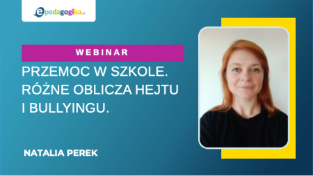 Przemoc w szkole. Różne oblicza hejtu i bullyingu. Certyfikowane szkolenie