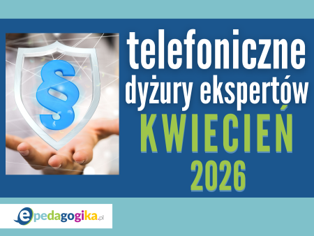 Telefoniczne dyżury ekspertów: KWIECIEŃ 2026