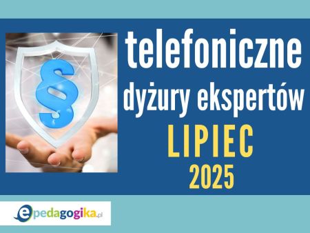 Telefoniczne dyżury ekspertów: LIPIEC 2025
