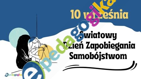 Plakaty do gazetki. 10 września. Światowy Dzień Zapobiegania Samobójstwom